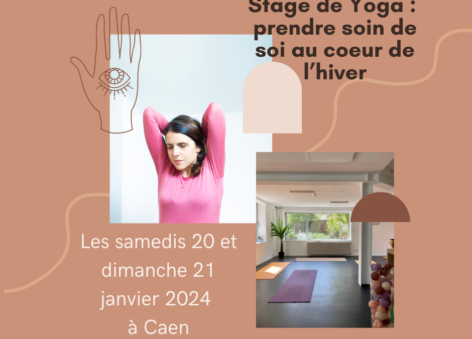 Stage de Yoga à Caen les samedi 20 et dimanche 21 janvier 2024 à Caen