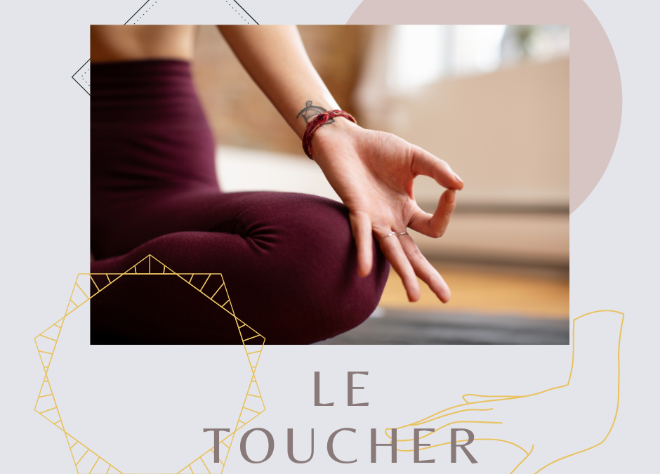 Le sens du toucher dans la pratique du Yoga