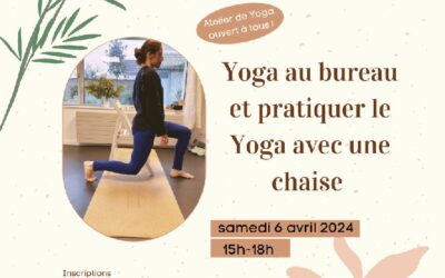 Atelier de Yoga : Yoga au bureau et utiliser une chaise dans sa pratique