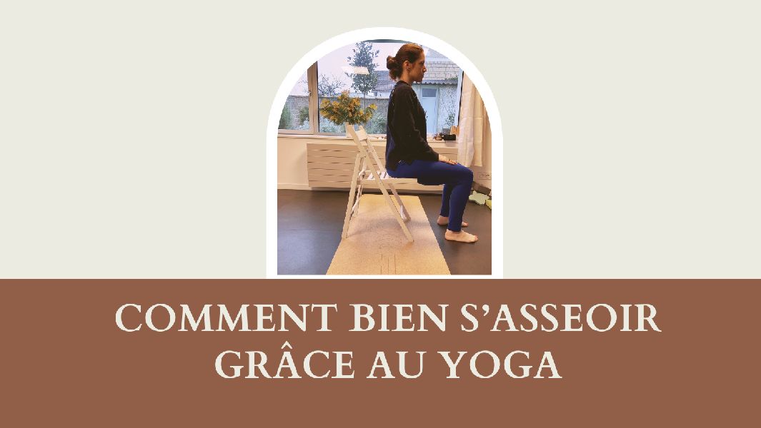 Comment bien s’asseoir grâce au Yoga